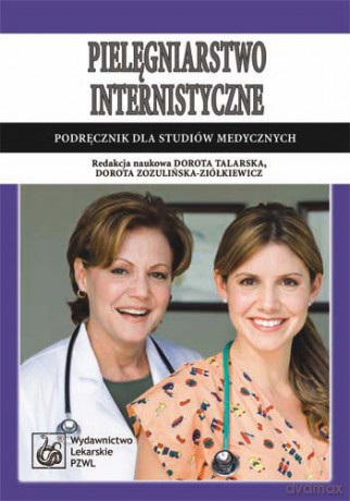 Pielęgniarstwo internistyczne - Podręcznik dla studiów medycznych - Talarska [KSIĄŻKA]