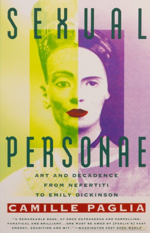 Sexual Personae: Art and Decadence from Nefertiti to Emily Dickinson - Camille Paglia [KSIĄŻKA]