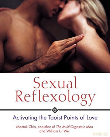 Sexual Reflexology: Activating the Taoist Points of Love - Mantak Chia [KSIĄŻKA]