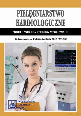 Pielęgniarstwo kardiologiczne - Kaszuba [KSIĄŻKA]