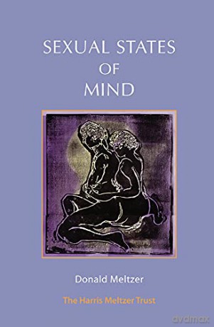 Sexual States of Mind - Donald Meltzer [KSIĄŻKA]