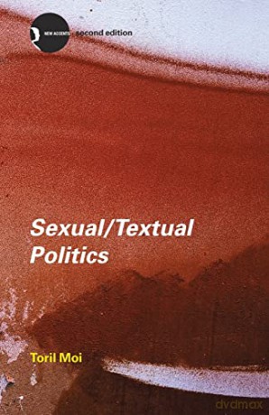 Sexual/Textual Politics: Feminist Literary Theory (New Accents) - Toril Moi [KSIĄŻKA]
