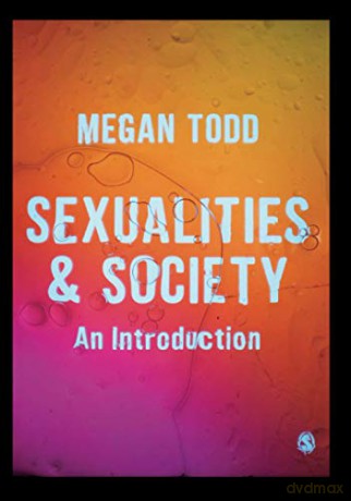 Sexualities and Society: An Introduction - Megan Todd [KSIĄŻKA]