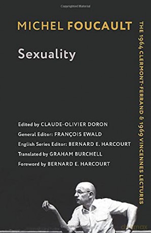 Sexuality: The 1964 Clermont-Ferrand and 1969 Vincennes Lectures (Foucault's Early Lectures and Manuscripts) - Michel Foucault [KSIĄŻKA]