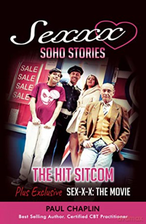 Sexxx Soho Stories: The Hit TV Sitcom - Paul Chaplin [KSIĄŻKA]