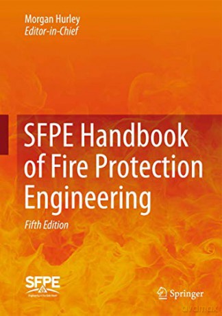 SFPE Handbook of Fire Protection Engineering - Morgan J. Hurley [KSIĄŻKA]