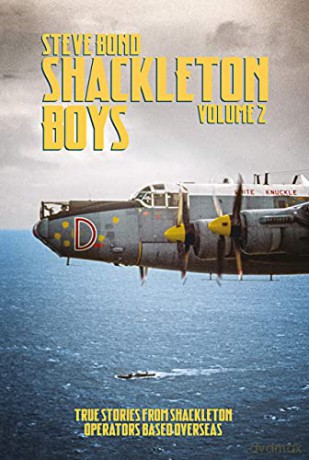 Shackleton Boys Volume 2: Volume 2: True Stories from Shackleton Operators Based Overseas - Steve Bond [KSIĄŻKA]
