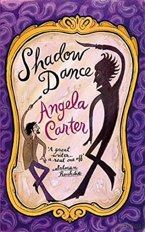 Shadow Dance (Virago Modern Classics) - Angela Carter [KSIĄŻKA]