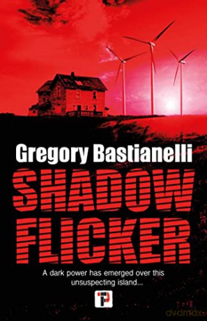 Shadow Flicker - Gregory Bastianelli [KSIĄŻKA]