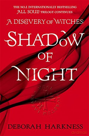 Shadow of Night: the book behind Season 2 of major Sky TV series A Discovery of Witches (All Souls 2) - Deborah Harkness [KSIĄŻKA]