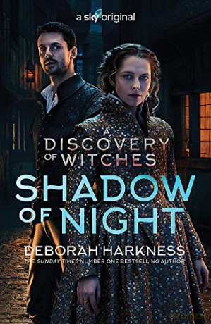 Shadow of Night: the book behind Season 2 of major Sky TV series A Discovery of Witches (All Souls 2) - Deborah Harkness [KSIĄŻKA]
