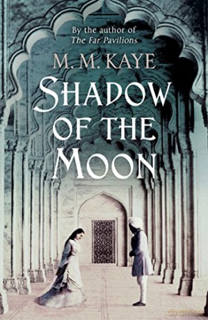 Shadow of the Moon - M M Kaye [KSIĄŻKA]