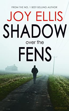 SHADOW OVER THE FENS a gripping crime thriller full of suspense (DI Nikki Galena Series Book 2) - Joy Ellis [KSIĄŻKA]