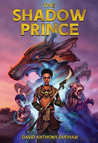 Shadow Prince, The (The Shadow Prince) - David Anthony Durham [KSIĄŻKA]
