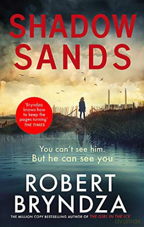 Shadow Sands: The heart-racing new Kate Marshall thriller - Robert Bryndza [KSIĄŻKA]