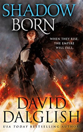 Shadowborn: Seraphim, Book Three (The Seraphim Trilogy) - David Dalglish [KSIĄŻKA]