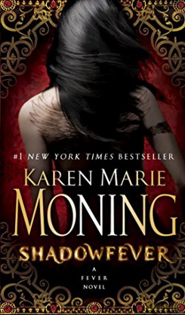 Shadowfever: A Mackayla Lane Novel: Fever Series Book 5 - Karen Marie Moning [KSIĄŻKA]
