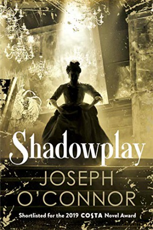 Shadowplay - Joseph O'Connor [KSIĄŻKA]