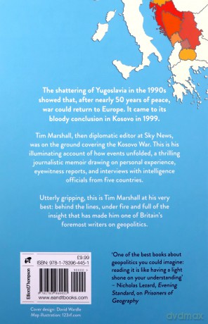 Shadowplay: A Memoir From Behind the Lines and Under Fire: Behind the Lines and Under Fire: The Inside Story of Europe's Last War - Tim Marshall [KSIĄŻKA]