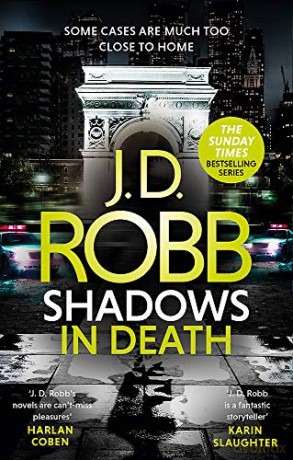 Shadows in Death: An Eve Dallas thriller (Book 51) - J. D. Robb [KSIĄŻKA]