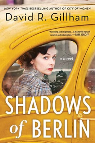 Shadows of Berlin: A Novel - David R. Gillham [KSIĄŻKA]