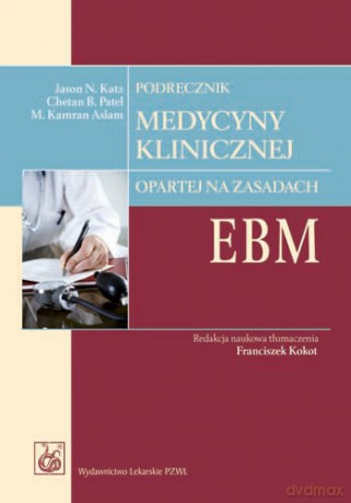 Podręcznik medycyny klinicznej opartej na zasadach EBM - Katz [KSIĄŻKA]