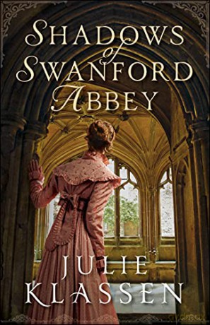Shadows of Swanford Abbey - Julie Klassen [KSIĄŻKA]