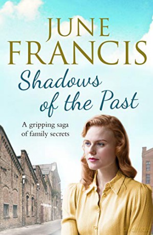 Shadows of the Past: A gripping saga of family secrets - June Francis [KSIĄŻKA]