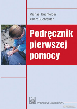 Podręcznik pierwszej pomocy - Buchfelder [KSIĄŻKA]