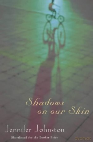 Shadows on our Skin - Jennifer Johnston [KSIĄŻKA]
