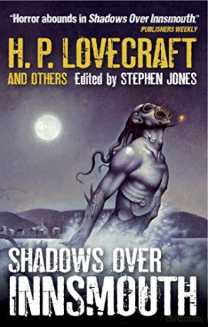Shadows Over Innsmouth: 1 - Stephen Jones [KSIĄŻKA]