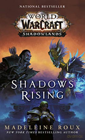 Shadows Rising (World of Warcraft: Shadowlands) - Madeleine Roux [KSIĄŻKA]