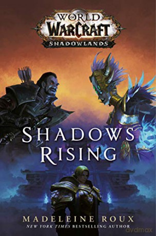 Shadows Rising (World of Warcraft: Shadowlands, 3) - Madeleine Roux [KSIĄŻKA]