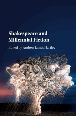 Shakespeare and Millennial Fiction - Andrew James Hartley [KSIĄŻKA]