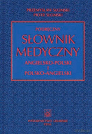Podręczny słownik medyczny polsko-angielski i angielsko-polski - Słomski [KSIĄŻKA]