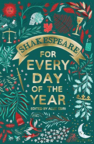 Shakespeare for Every Day of the Year - Allie Esiri [KSIĄŻKA]