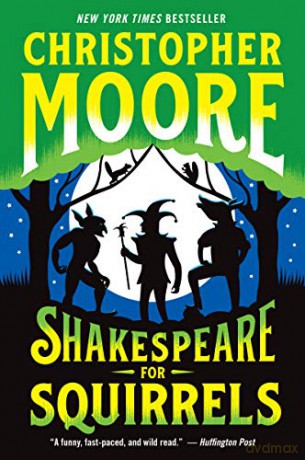 Shakespeare for Squirrels: A Novel - Christopher Moore [KSIĄŻKA]
