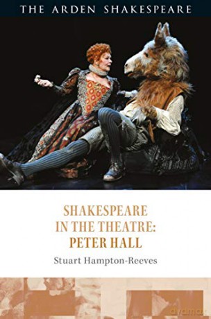 Shakespeare in the Theatre: Peter Hall - Stuart Hampton-Reeves [KSIĄŻKA]