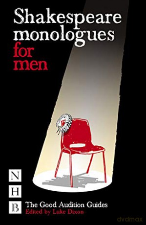 Shakespeare Monologues for Men (NHB Good Audition Guides) - Luke Dixon [KSIĄŻKA]