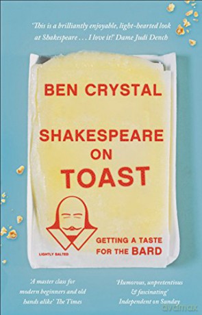 Shakespeare on Toast: Getting a Taste for the Bard - Ben Crystal [KSIĄŻKA]