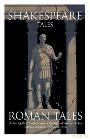 Shakespeare Tales: Roman Tales: Volume 4 - Andrew Lynn [KSIĄŻKA]