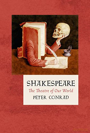 Shakespeare: The Theatre of Our World: 13 (The Landmark Library) - Peter Conrad [KSIĄŻKA]