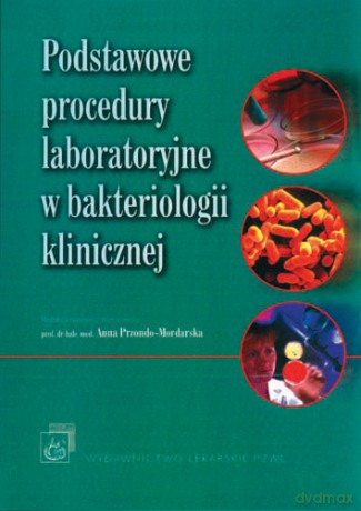 Podstawowe procedury laboratoryjne w bakteriologii klinicznej - Vandepitte [KSIĄŻKA]