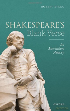 Shakespeare's Blank Verse: An Alternative History - Robert Stagg [KSIĄŻKA]