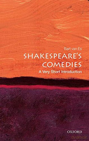 Shakespeare's Comedies: A Very Short Introduction (Very Short Introductions) - Bart van Es [KSIĄŻKA]