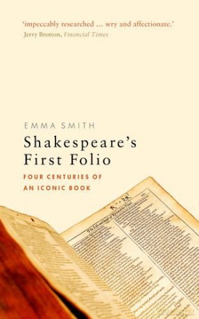 Shakespeare's First Folio: Four Centuries of an Iconic Book - Emma Smith [KSIĄŻKA]
