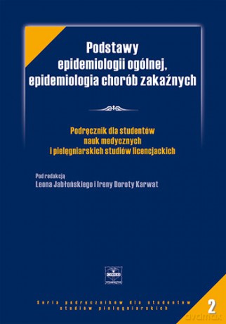 Podstawy epidemiologii ogólnej, epidemiologia chorób zakaźnych - Podręcznik dla studentów  - Jabłoński [KSIĄŻKA]