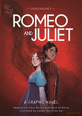 Shakespeare's Romeo and Juliet: A Graphic Novel (Classics in Graphics) - Steve Barlow [KSIĄŻKA]