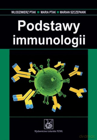 Podstawy immunologii - Ptak [KSIĄŻKA]