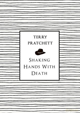 Shaking Hands With Death - Terry Pratchett [KSIĄŻKA]